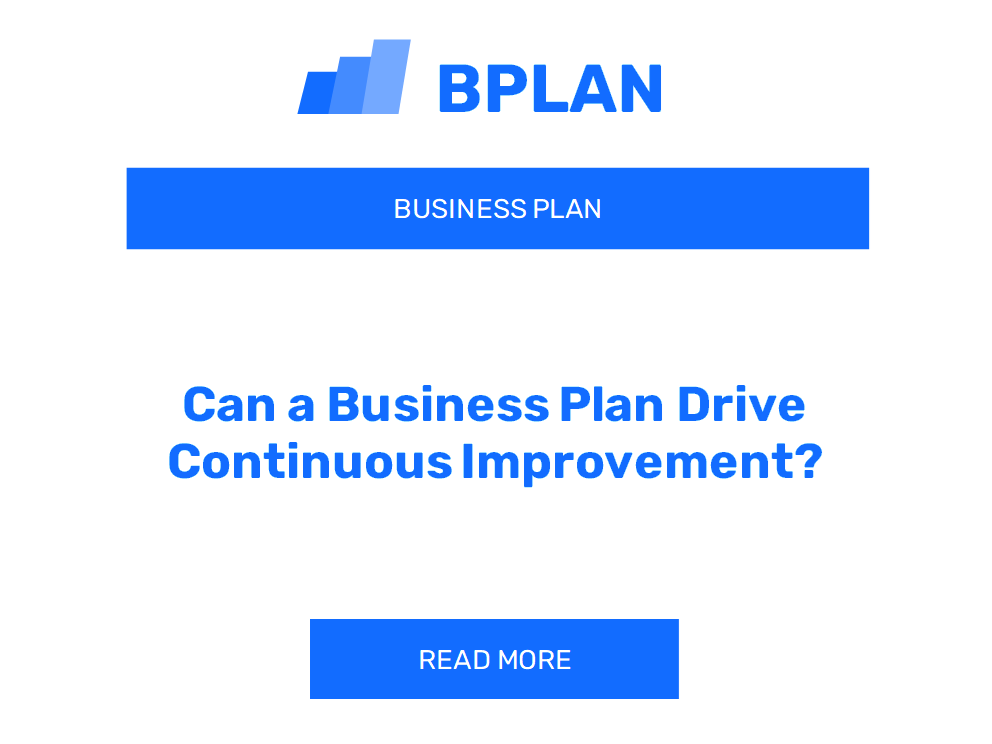 Can a Business Plan Drive Continuous Improvement?