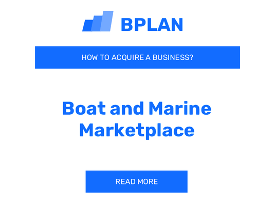 How to Purchase a Boat and Marine Marketplace Business?