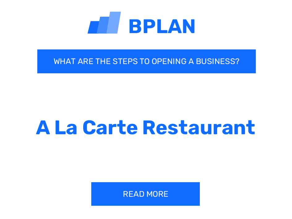 How to Open an À La Carte Restaurant Business?