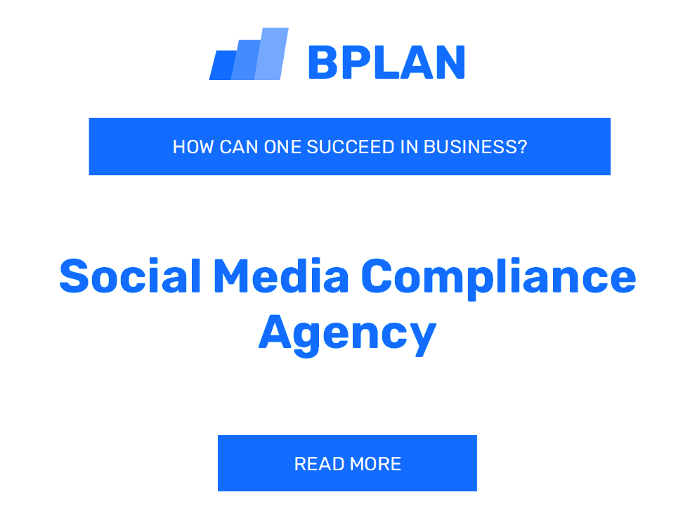 How Can One Succeed in Social Media Compliance Agency Business?