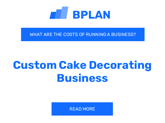 What Are the Costs of Running a Custom Cake Decorating Business?