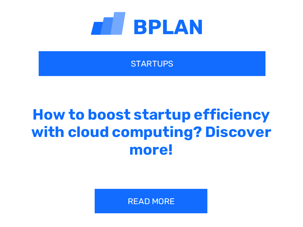 How to boost startup efficiency with cloud computing? Discover more!