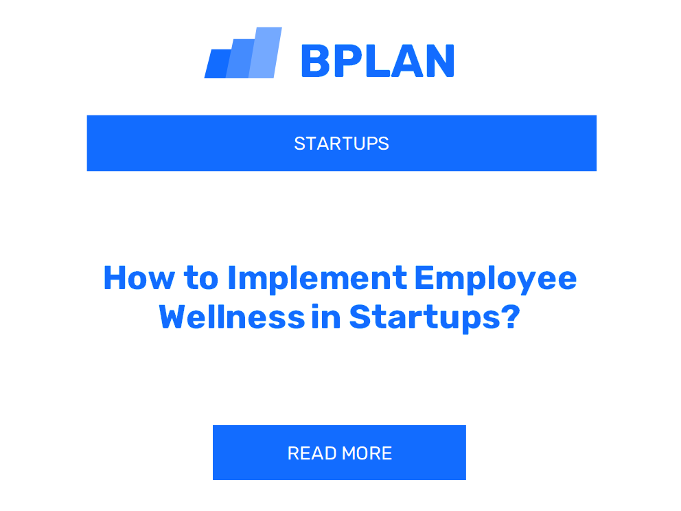 How to Implement Employee Wellness in Startups?