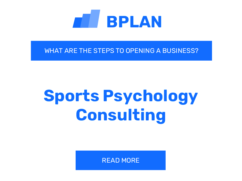 What Are the Steps to Opening a Sports Psychology Consulting Business?