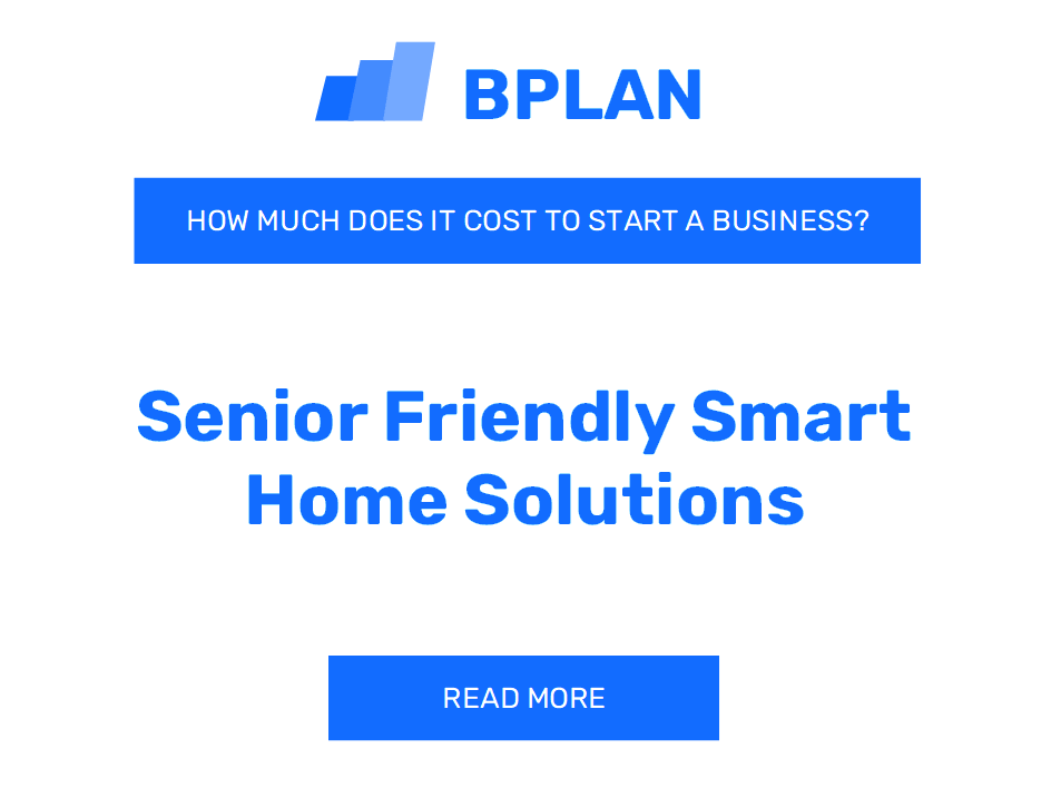 How Much Does It Cost to Start Senior-Friendly Smart Home Solutions?