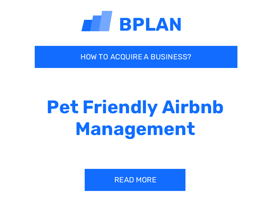 How to Purchase a Pet-Friendly Airbnb Management Business?