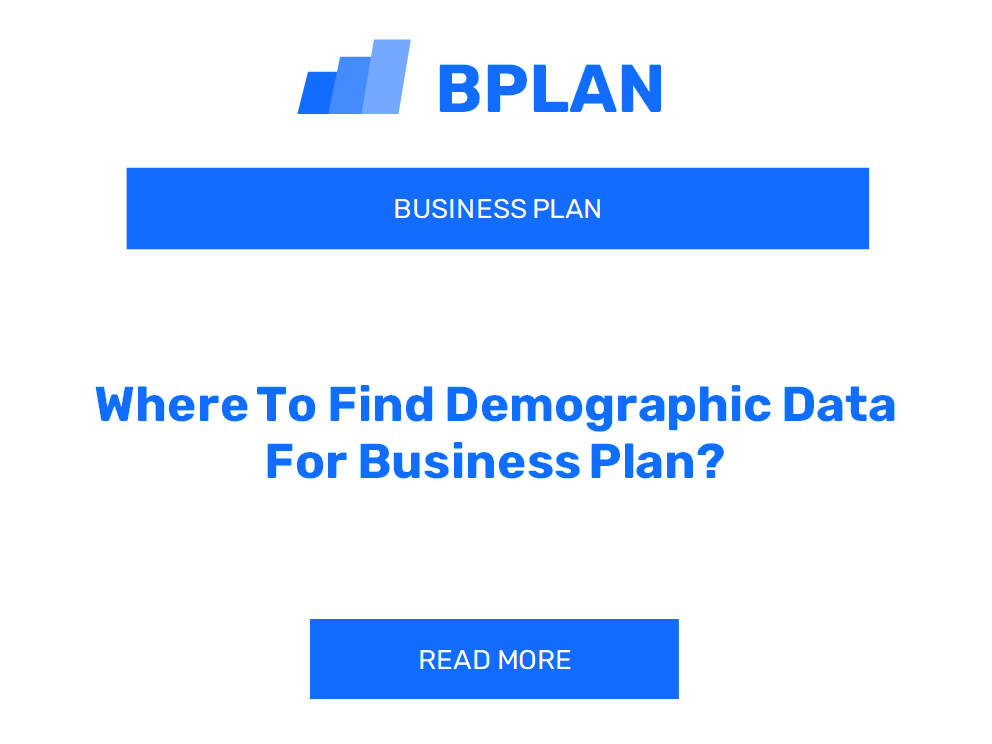 Where To Find Demographic Data For Business Plan?