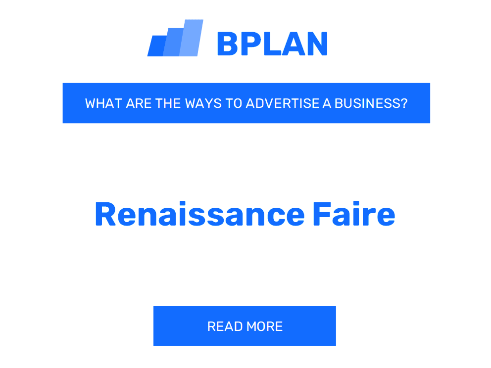 How Can You Effectively Advertise a Renaissance Faire Business?