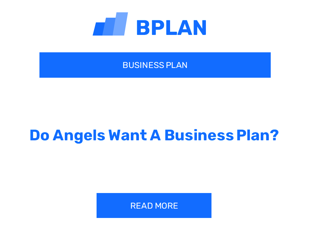 Do Angels Want A Business Plan?