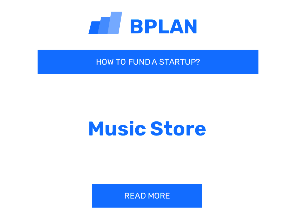 How to Fund a Music Store Startup?