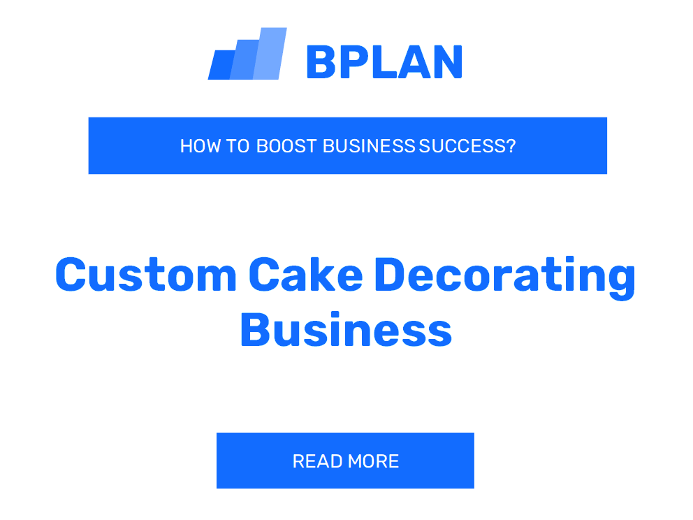 How to Increase Custom Cake Decorating Business Success?