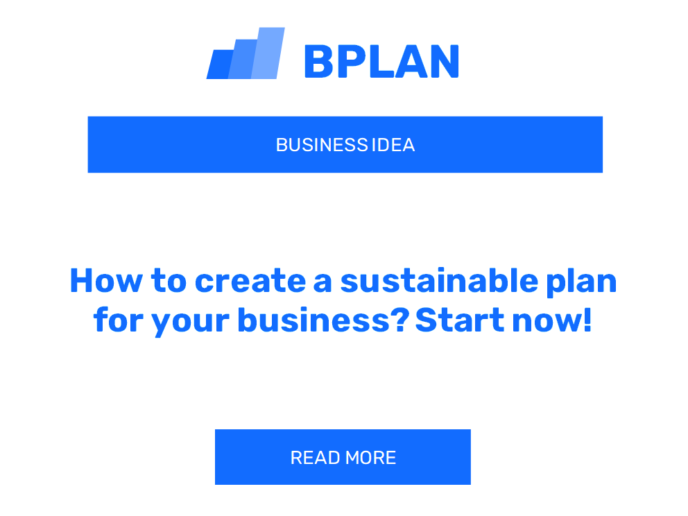 How to create a sustainable plan for your business? Start now!