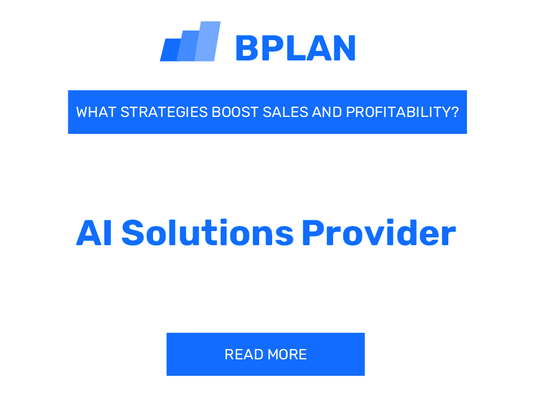 How Can Strategies Enhance Sales and Profitability of an AI Solutions Provider Business?