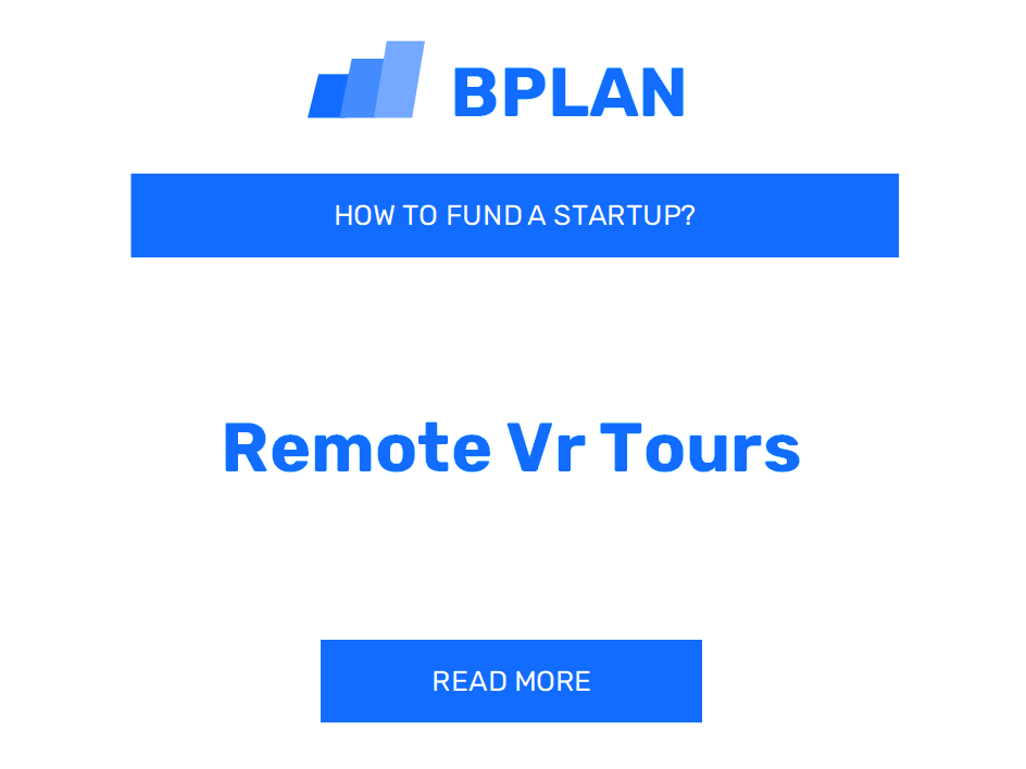 How to Fund a Remote VR Tours Startup?