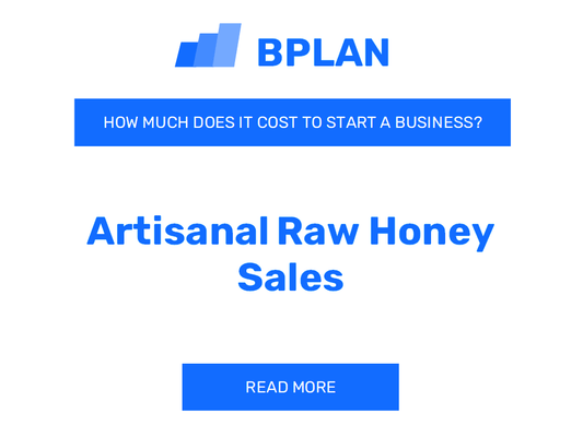 How Much Does It Cost to Launch Artisanal Raw Honey Sales?