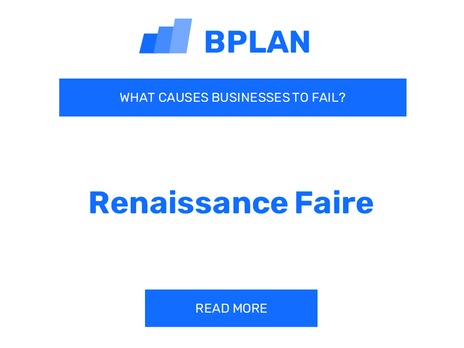 What Causes Renaissance Faire Businesses to Fail?