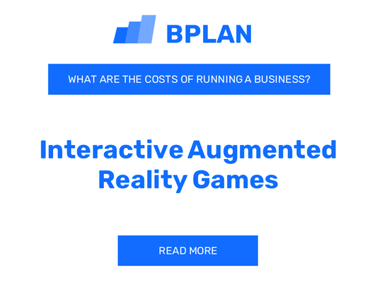 What Are the Costs of Running an Interactive Augmented Reality Games Business