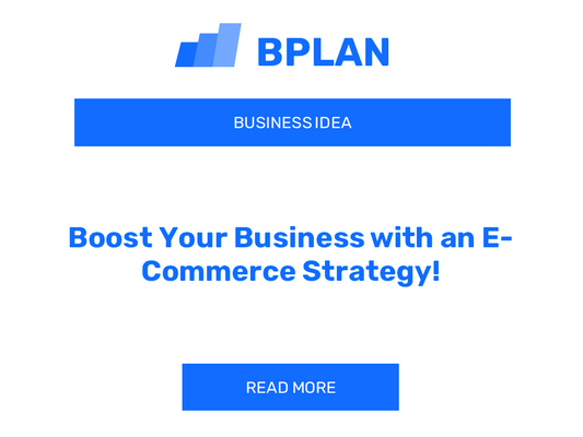 Boost Your Business with an E-Commerce Strategy!