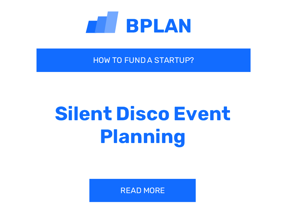 How to Fund a Silent Disco Event Planning Startup?