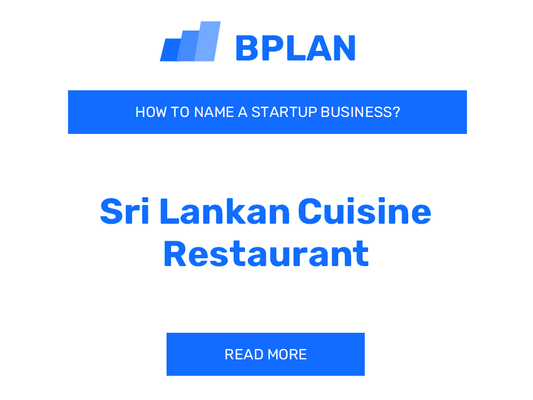 How to Name a Sri Lankan Cuisine Restaurant Business?