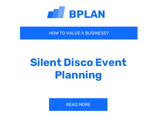 How to Value a Silent Disco Event Planning Business?