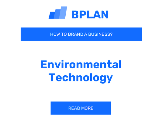 How to Brand an Environmental Technology Business?