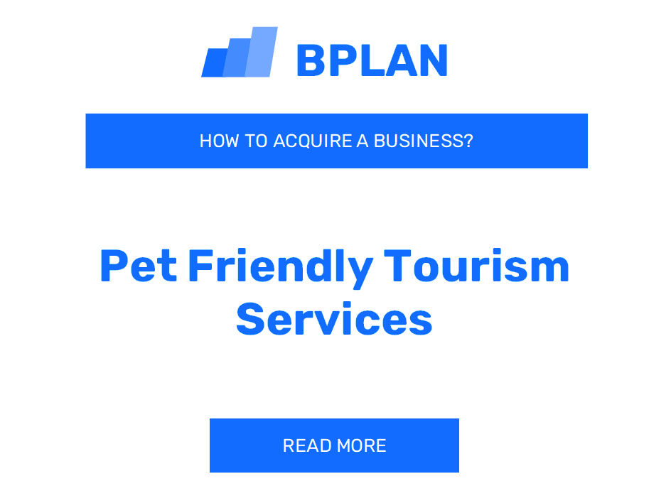 How to Buy a Pet-Friendly Tourism Services Business?