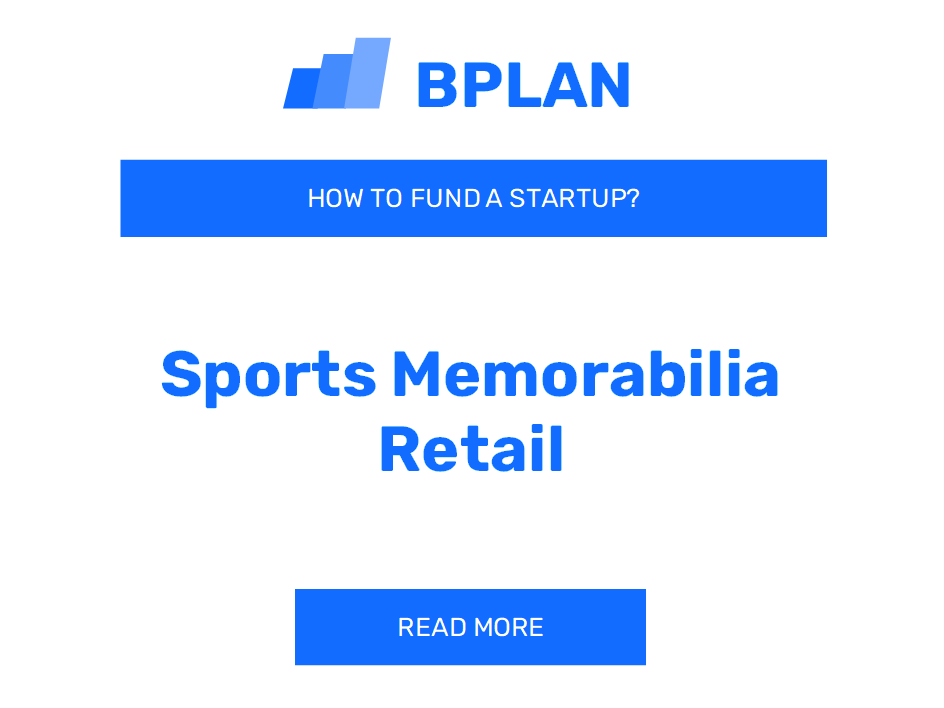 How to Fund a Sports Memorabilia Retail Startup?