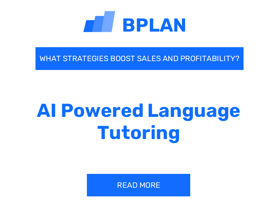 How Can Strategies Boost Sales and Profitability of AI-Powered Language Tutoring Business?