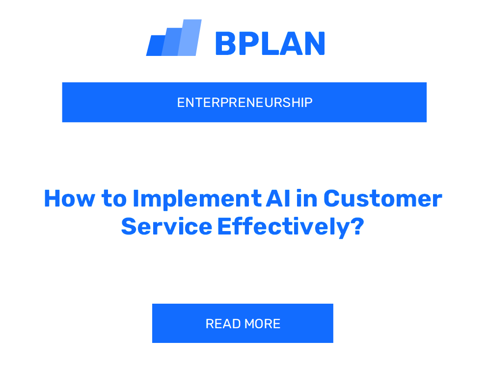 How to Implement AI in Customer Service Effectively?