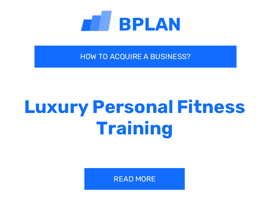 How to Purchase a Luxury Personal Fitness Training Business?