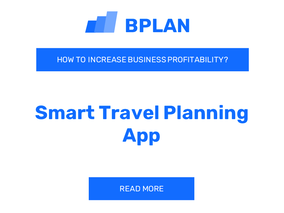 How to Increase Profitability of Smart Travel Planning App?