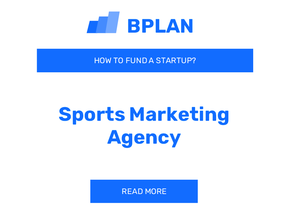 How to Fund a Sports Marketing Agency Startup