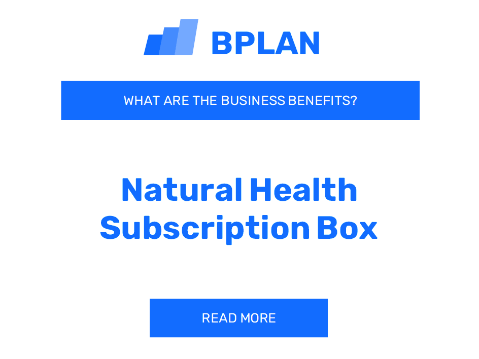 What Are the Benefits of Natural Health Subscription Boxes?