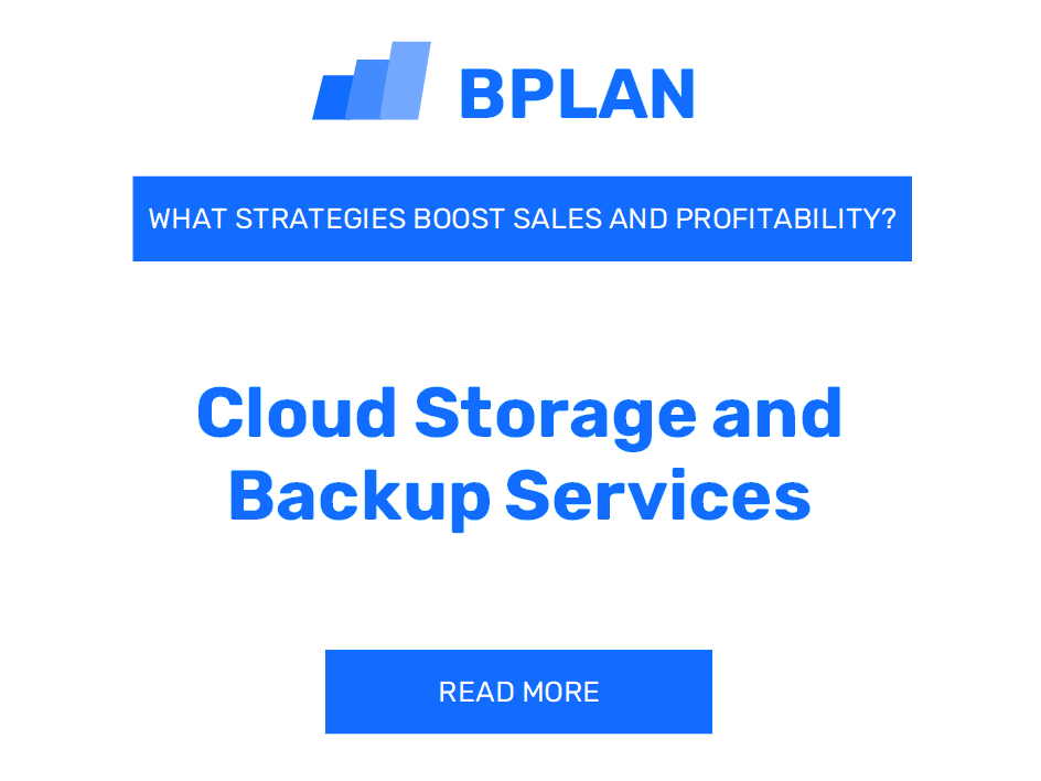 How Can Strategies Boost Sales and Profitability of Cloud Storage and Backup Services Business?