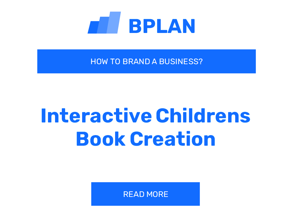 How to Brand an Interactive Children's Book Creation Business?