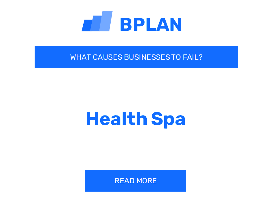 What Causes Health Spa Businesses to Fail?
