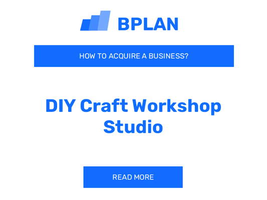 How to Purchase a DIY Craft Workshop Studio Business?