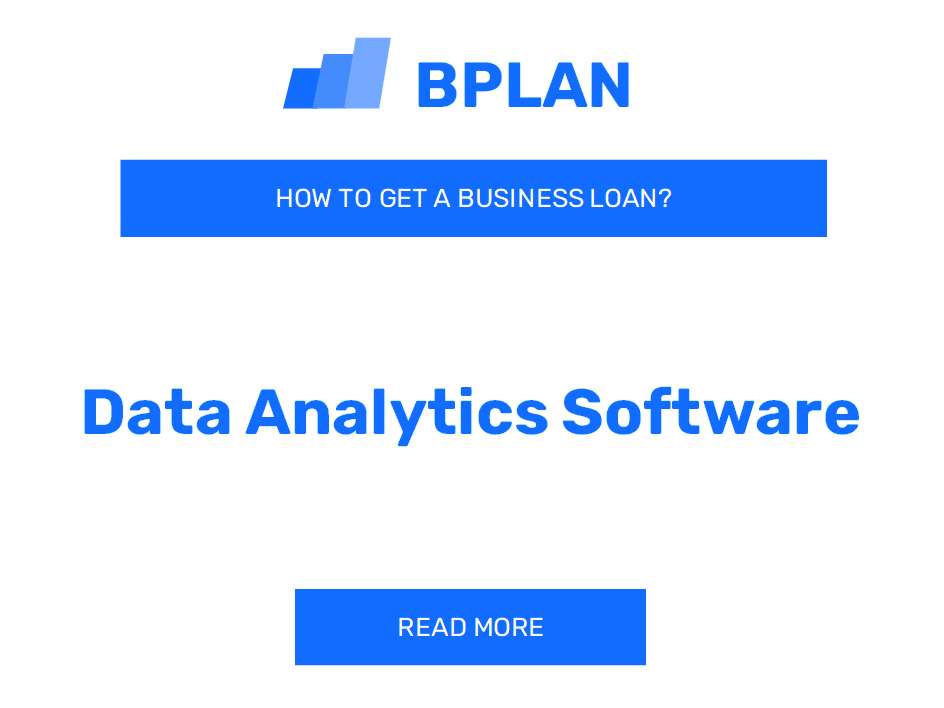 How to Secure a Business Loan for a Data Analytics Software Venture?