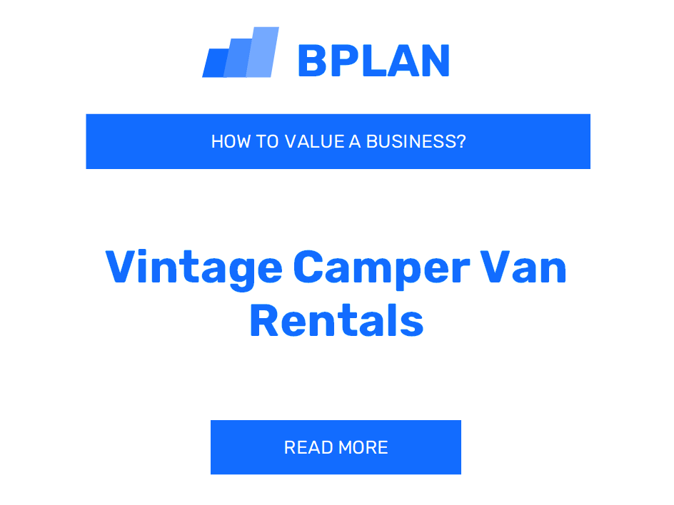 How to Value a Vintage Camper Van Rentals Business?