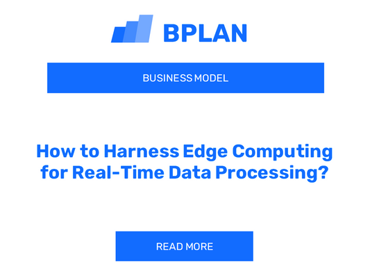 How to Harness Edge Computing for Real-Time Data Processing?