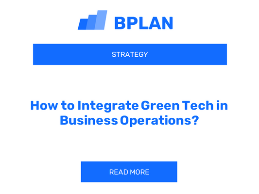 How to Integrate Green Tech in Business Operations?