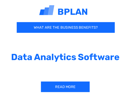 What Are the Benefits of Data Analytics Software for Businesses?