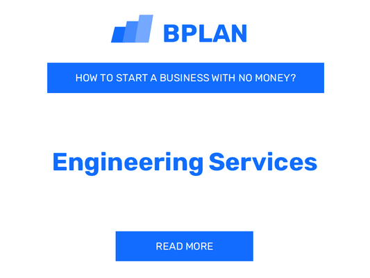 How to Start an Engineering Services Business with No Money?