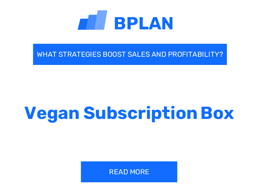 How Can Strategies Boost Sales and Profitability of Vegan Subscription Box Business?