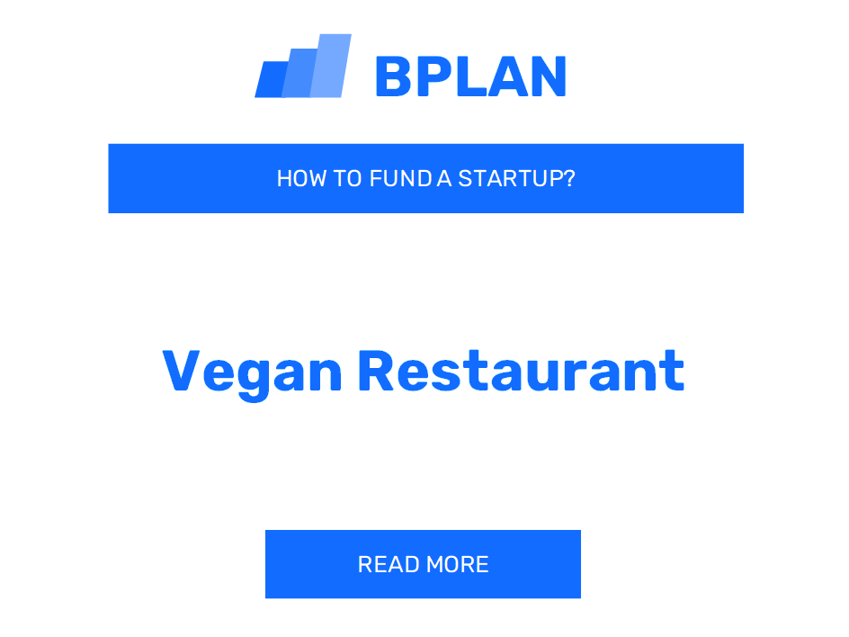 How to Fund a Vegan Restaurant Startup?