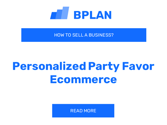 How to Sell a Personalized Party Favor Ecommerce Business?