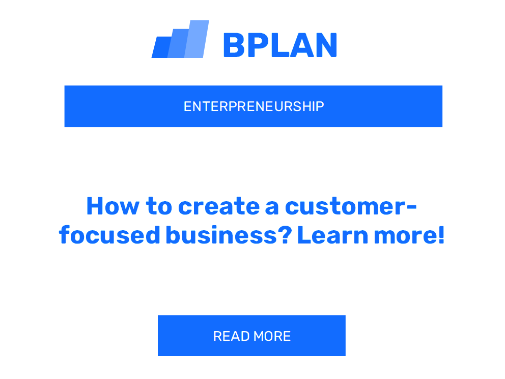 How to create a customer-focused business? Learn more!