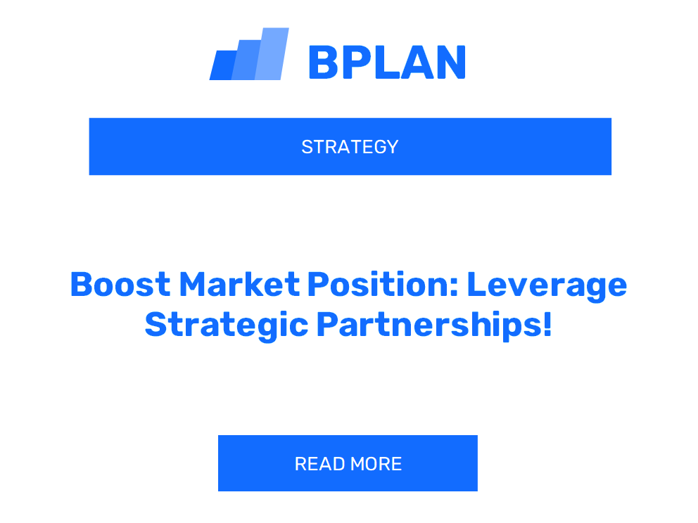 Boost Market Position: Leverage Strategic Partnerships!