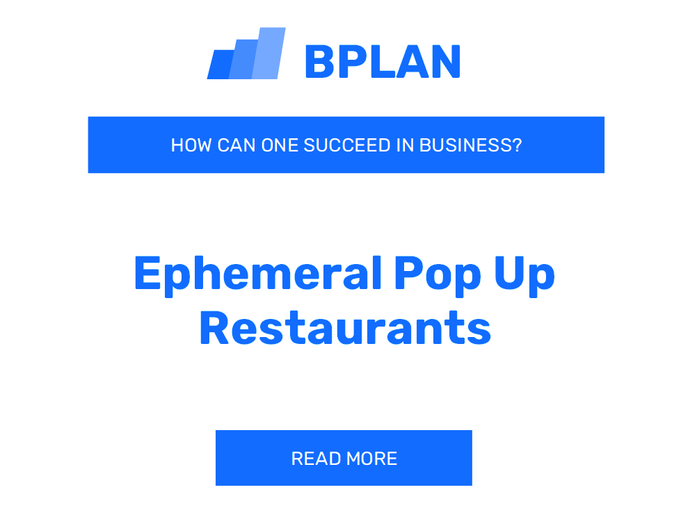 How Can One Succeed in Ephemeral Pop-Up Restaurants Business?